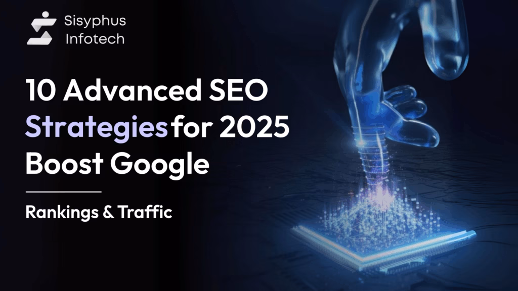 10 Advanced SEO Strategies for 2025